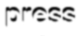 press